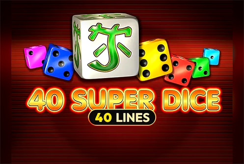 40 Super Dice