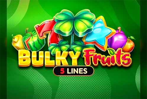 Bulky Fruits